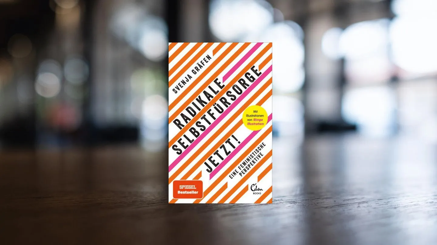 Bedeutende Bücher: Dieses Buch zur Selbstfürsorge regt an – ein klarer Kontrapunkt zur oberflächlichen Wellness‑Mode